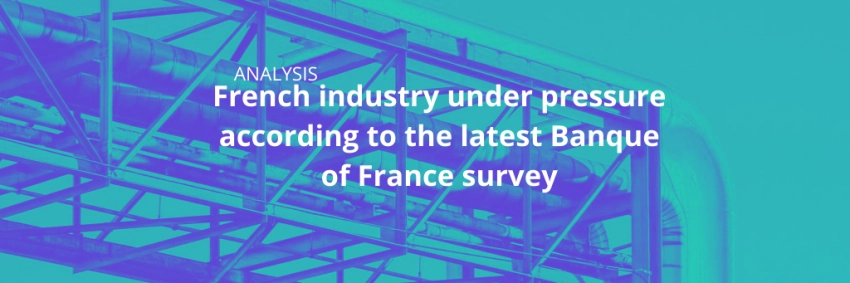 French industry under pressure according to the latest Banque of France survey