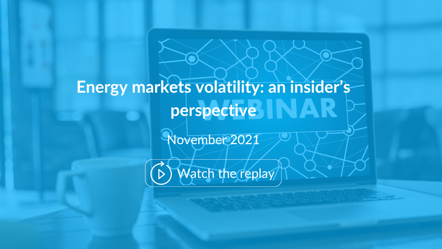 EnergyScan, webinar, ENGIE, ENGIE Gems, Macro, Oil, Gas, Power, Carbon