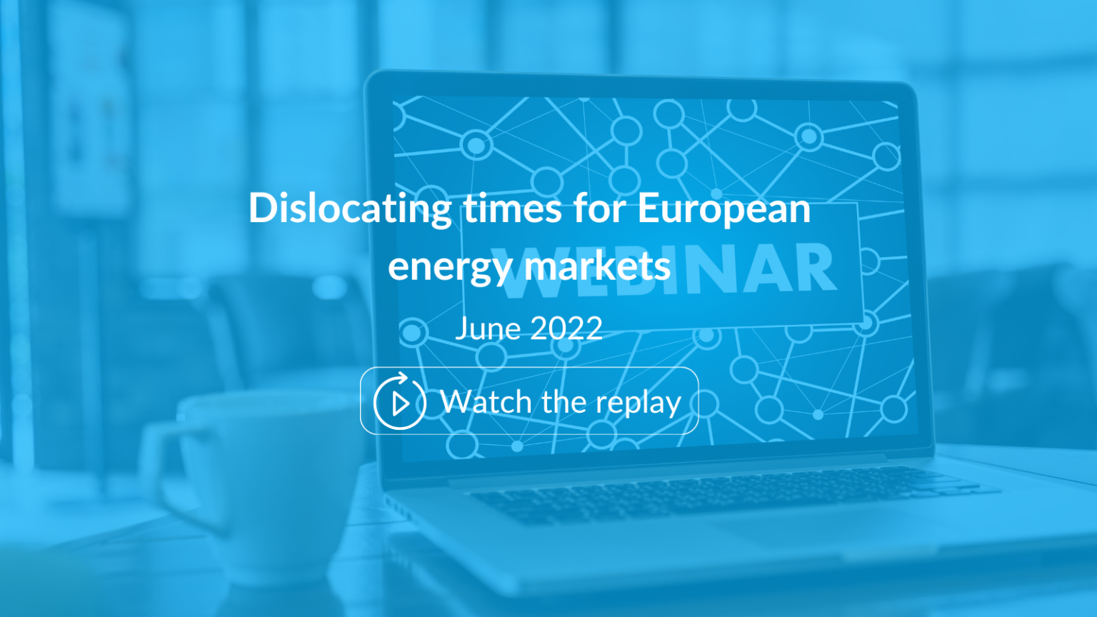 EnergyScan, webinar, ENGIE, ENGIE Gems, Macro, Oil, Gas, Power, Carbon