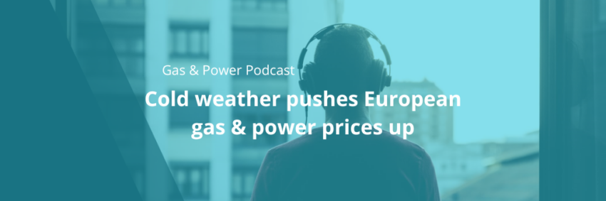 Cold weather pushes European gas & power prices up