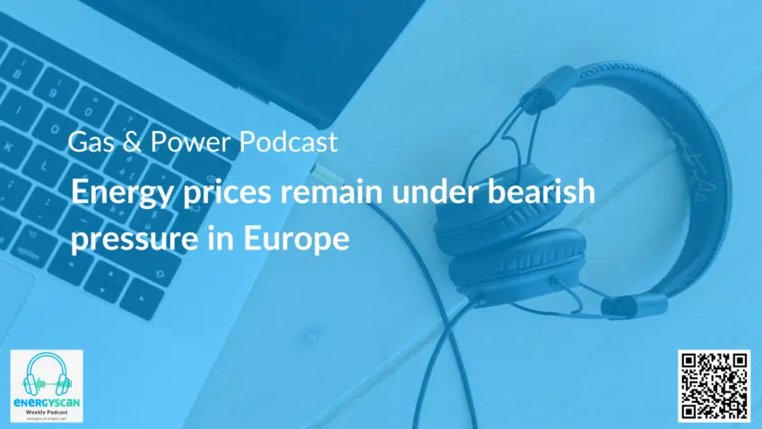 Gas & Power Report: Energy prices remain under bearish pressure in Europe