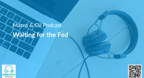 EnergyScan, ENGIE, ENGIE Gems, podcast, Macro, Oil