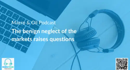 EnergyScan, podcast, ENGIE, ENGIE Gems, Macro, Oil